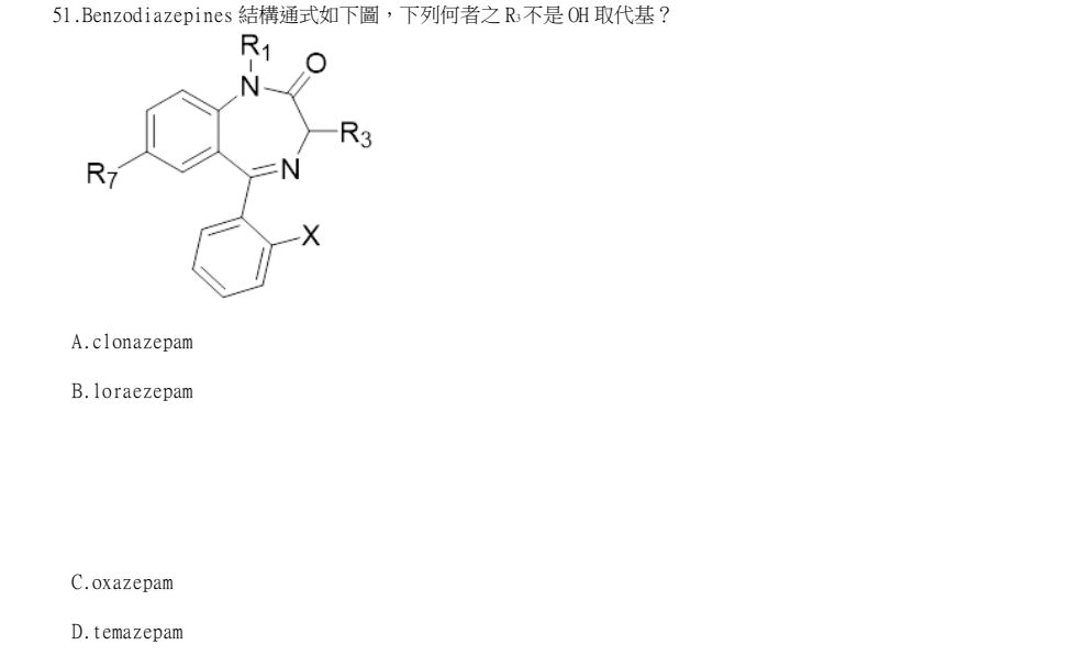 114年第1次藥師國考 藥學(一)(包括藥理學與藥物化學) 第51題原 PDF 題面截圖(含圖像、公式或選項):Benzodiazepines 結構通式如下圖,下列何者之 R3不是 OH 取代基?